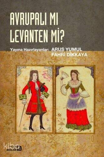 Avrupalı mı Levanten mi? - 1