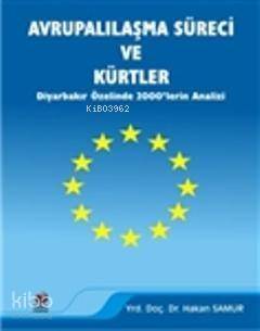 Avrupalılaşma Süreci ve Kürtler - 1