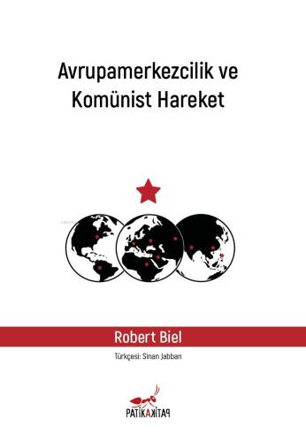 Avrupamerkezcilik ve Komünist Hareket - 1