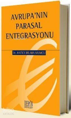 Avrupa'nın Parasal Entegrasyonu - 1