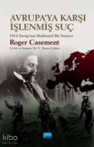 Avrupa'ya Karşı İşlenmiş Suç;1914 Savaşı’nın Muhtemel Bir Sonucu - 1