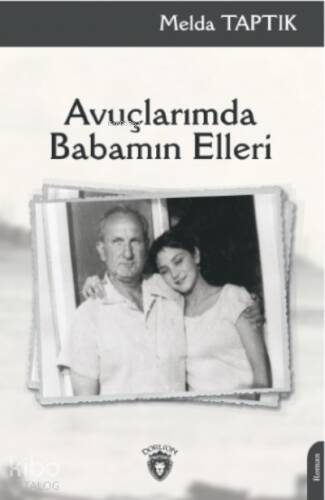 Avuçlarımda Babamın Elleri - 1