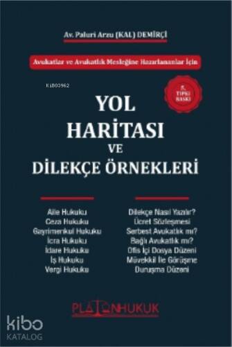 Avukatlar ve Avukatlık Mesleğine Hazırlananlar İçin Yol Haritası ve Dilekçe Örnekleri - 1