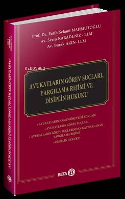 Avukatların Görev Suçları, Yargılama Rejimi ve Disiplin Hukuku - 1