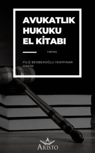 Avukatlık Hukuku El Kitabı - 1