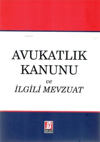 Avukatlık Kanunu ve İlgili Mevzuat - 1