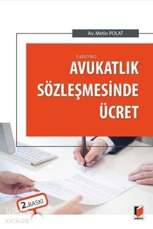 Avukatlık Sözleşmesinde Ücret - 1