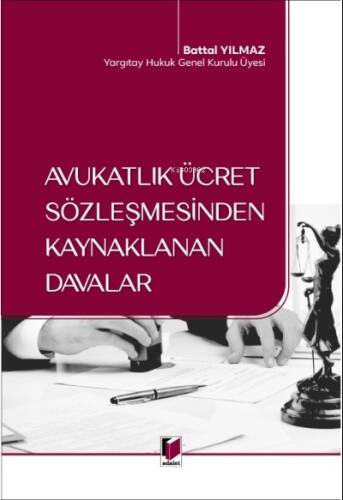 Avukatlık Ücret Sözleşmesinden Kaynaklanan Davalar - 1