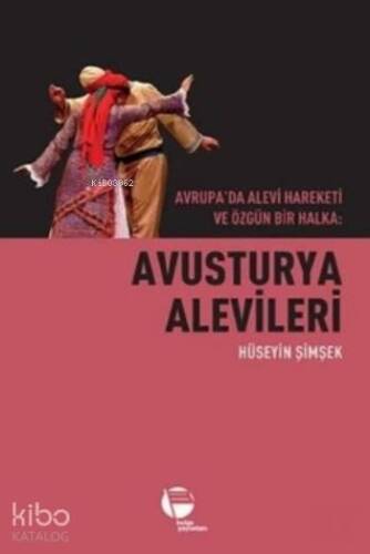 Avusturya Alevileri; Avrupada Alevi Hareketi ve Özgün Bir Halka - 1