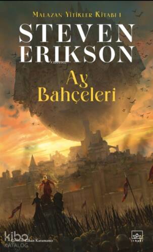 Ay Bahçeleri / Malazan Yitikler Kitabı 1 - 1