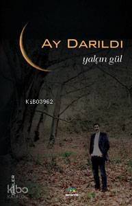 Ay Darıldı - 1