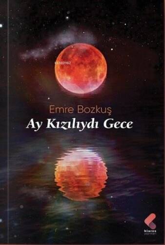 Ay Kızılıydı Gece - 1