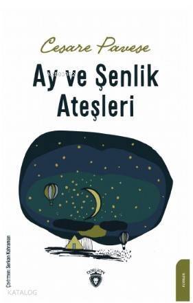 Ay ve Şenlik Ateşleri - 1