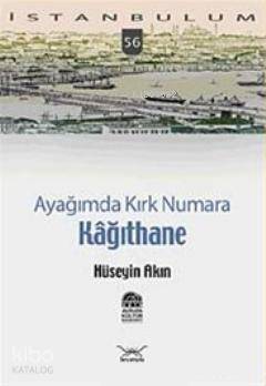 Ayağımda Kırk Numara Kağıthane - 1