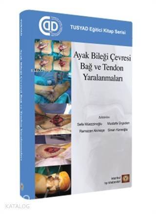 Ayak Bileği Çevresi Bağ ve Tendon Yaralanmaları - 1