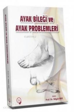 Ayak Bileği ve Ayak Problemleri - 1