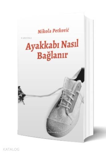 Ayakkabı Nasıl Bağlanır - 1