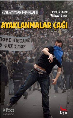 Ayaklanmalar Çağı; Alternatif Tarih Okumaları 3 - 1