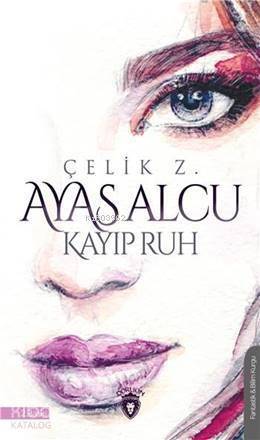 Ayas Alcu & Kayıp Ruh - 1