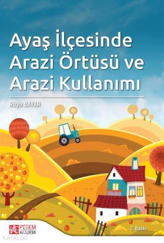 Ayaş İlçesinde Arazi Örtüsü ve Arazi Kullanımı - 1