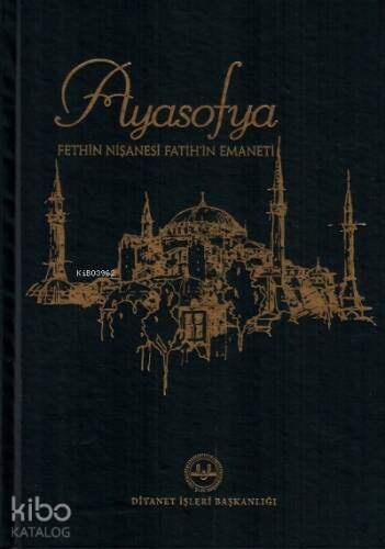 Ayasofya Fethin Nişanesi Fatihin Emaneti - 1