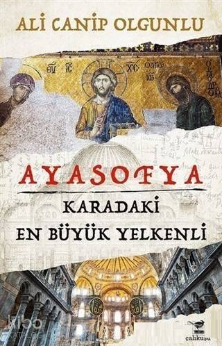 Ayasofya - Karadaki En Büyük Yelkenli - 1