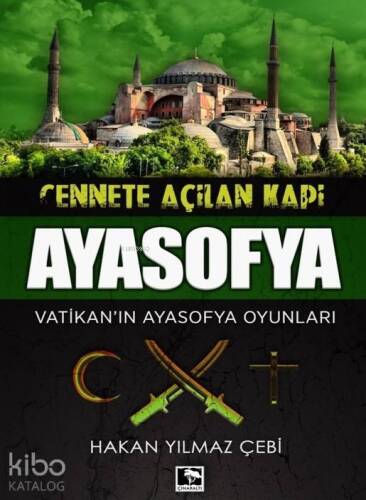 Ayasofya; Vatikan'ın Ayasofya Oyunları - 1