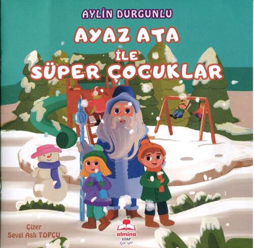 Ayaz Ata İle Süper Çocuklar (Renkli Resimli) - 1