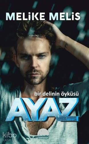 Ayaz; Bir Delinin Öyküsü - 1