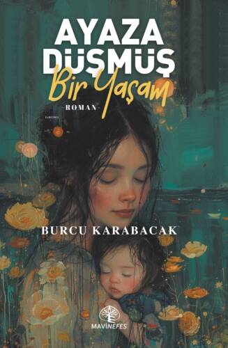 Ayaza Düşmüş Bir Yaşam - 1