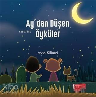 Ay'dan Düşen Öyküler - 1