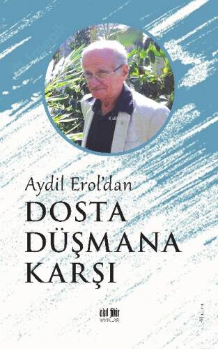 Aydil Erol'dan Dosta Düşmana Karşı - 1