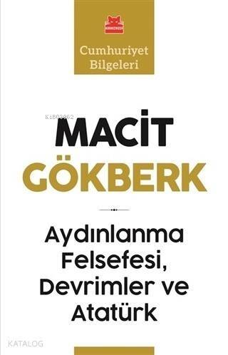 Aydınlanma Felsefesi, Devrimler Ve Atatürk;Cumhuriyet Bilgeleri - 1