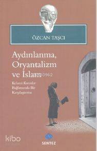 Aydınlanma, Oryantalizm ve İslam; Kelami Konular Bağlamında Bir Karşılaştırma - 1