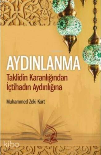 Aydınlanma - Taklidin Karanlığından İçtihadın Aydınlığına - 1