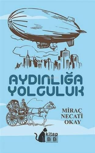 Aydınlığa Yolculuk - 1