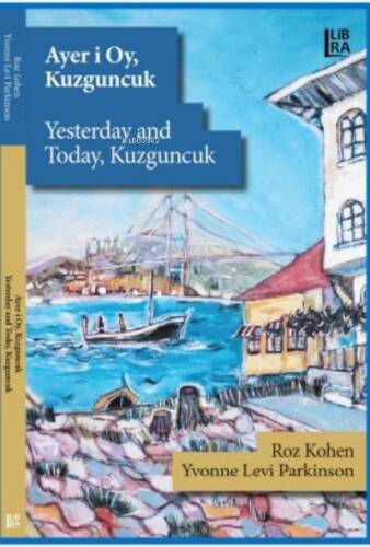 Ayer i Oy, Kuzguncuk / Yesterday and Today, Kuzguncuk - 1