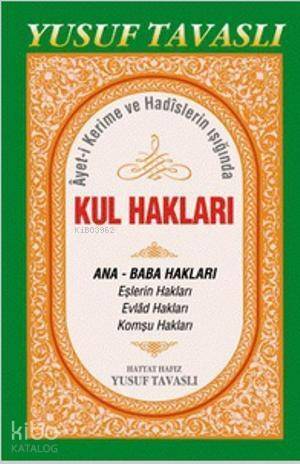 Ayet-i Kerime ve Hadislerin Işığında Kul Hakları (B44); Ana-Baba Hakları - 1