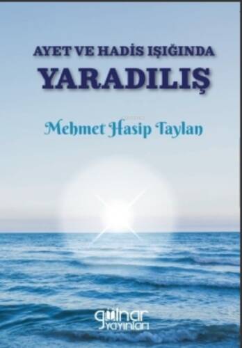 Ayet ve Hadis Işığında Yaradılış - 1