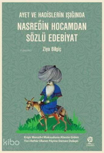 Ayet ve Hadislerin Işığında Nasreddin Hocamdan Sözlü Edebiyat - 1