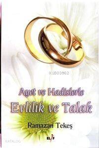 Ayet ve Hadislerle Evlilik ve Talak - 1