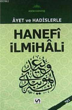 Ayet ve Hadislerle Hanefi İlmihali - 1