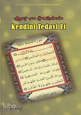 Ayet ve Hadislerle Kendini Tedavi Et - 1