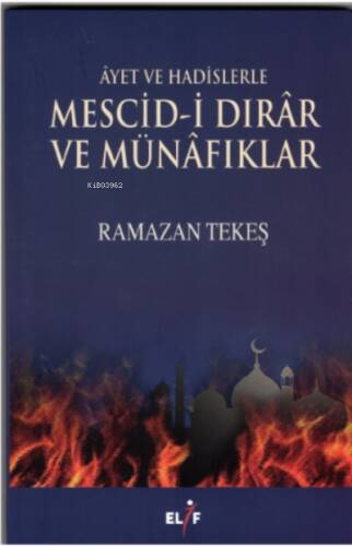 Ayet Ve Hadislerle Mescidi Dırar Ve Münafıklar - 1