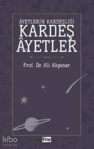 Ayetlerin Kardeşliği Kardeş Ayetler - 1