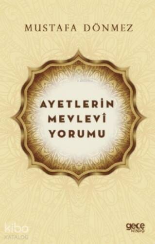 Ayetlerin Mevlevi Yorumu - 1