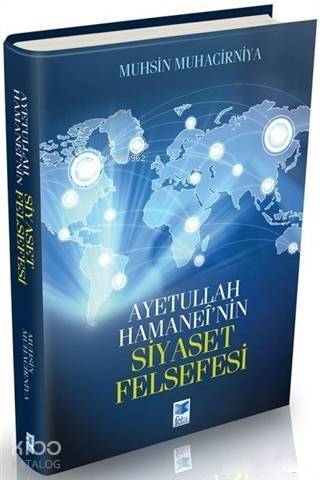 Ayetullah Hamanei'nin Siyaset Felsefesi - 1