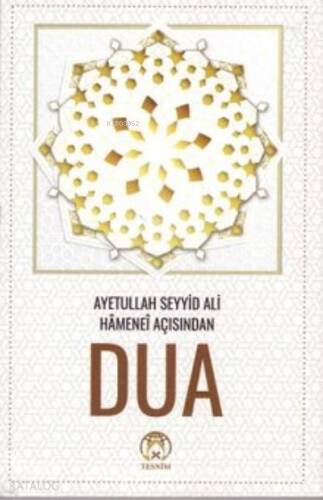 Ayetullah Seyyid Ali Hamanei Açısından Dua - 1