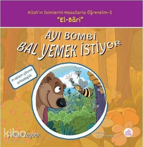 Ayı Bombi Bal Yemek İstiyor Allah'ın İsimlerini Masallarla Öğrenelim Serisi - 2 - 1