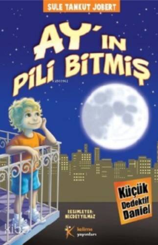 Ay'ın Pili Bitmiş; Küçük Dedektif Daniel, +8 Yaş - 1